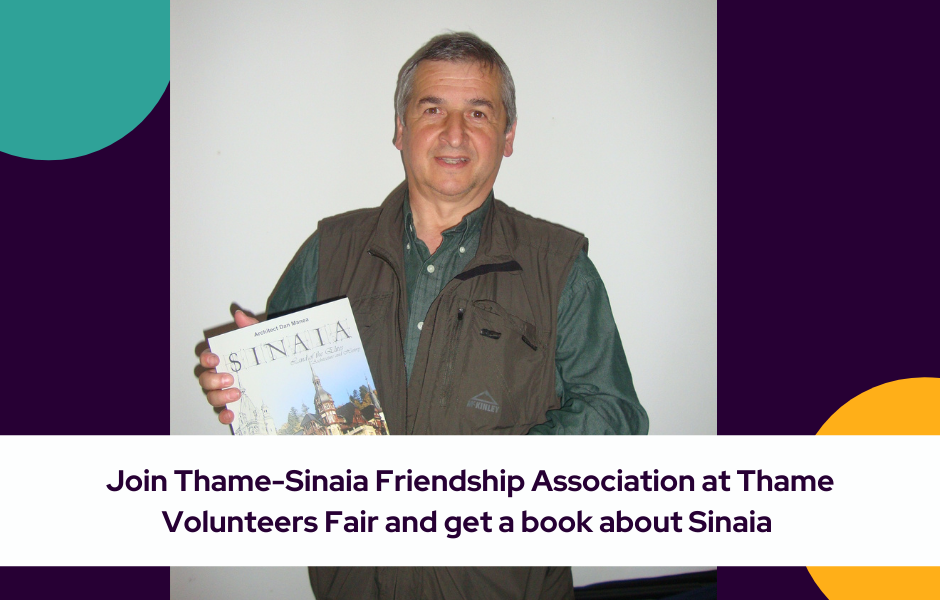 Join Thame-Sinaia Friendship Association at Thame Volunteers Fair and get a book about Sinaia