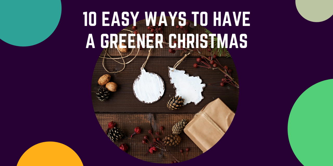 10 easy ways to have a greener Christmas