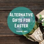 Alternative Gifts for Easter